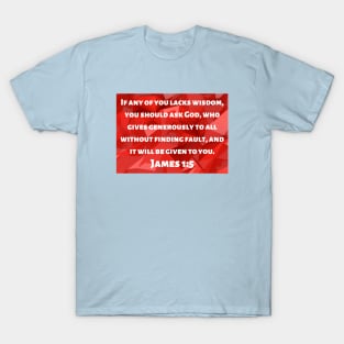 Bible Verse James 1:5 T-Shirt